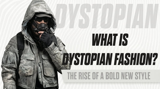 WHAT IS DYSTOPIAN FASHION?